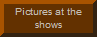 Click here for Show Pictures